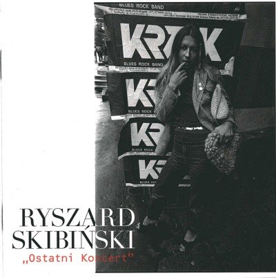 Ostatni koncert RYSZARD SKIBIŃSKI, KRZAK I GOŚCIEed.2006 - Front.jpg