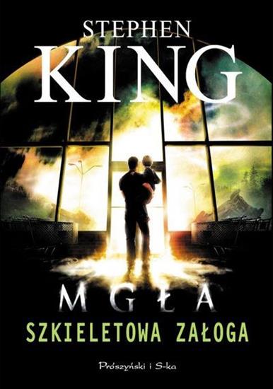 Stephen King - Szkieletowa załoga - okładka książki - Prószyński i S-ka, 2008 rok.jpg