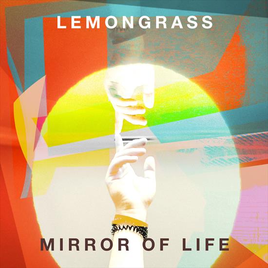 Lemongrass - Mirror Of Life - 2024 - Cover.jpg
