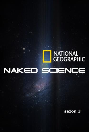 Czysta nauka 3 -  Czysta nauka sezon 3 2006L-Naked Science.jpg