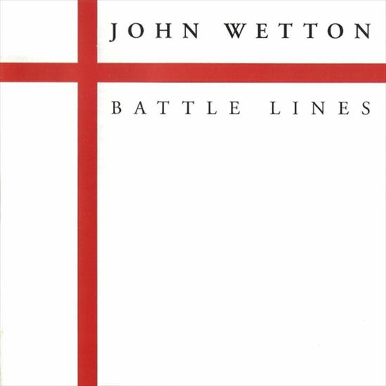 John Wetton - Battle Lines Expanded  Remastered Edition 2024 - cover.jpg